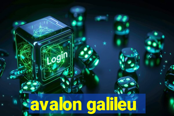 avalon galileu